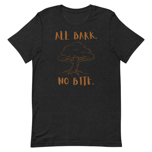 All Bark. No Bite. Shirt