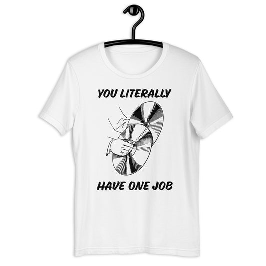One Job Shirt