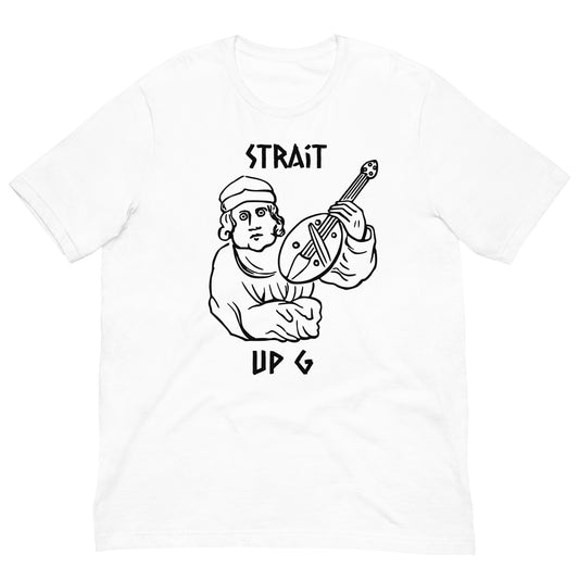 Strait Up G Shirt